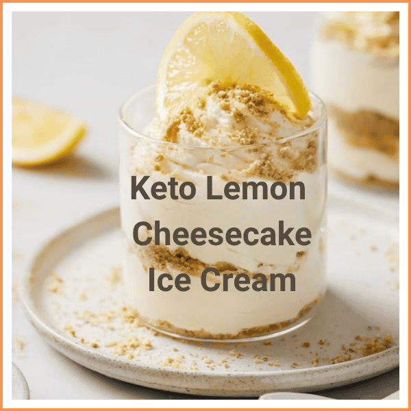 Keto Lemon Cheesecake Ice Cream